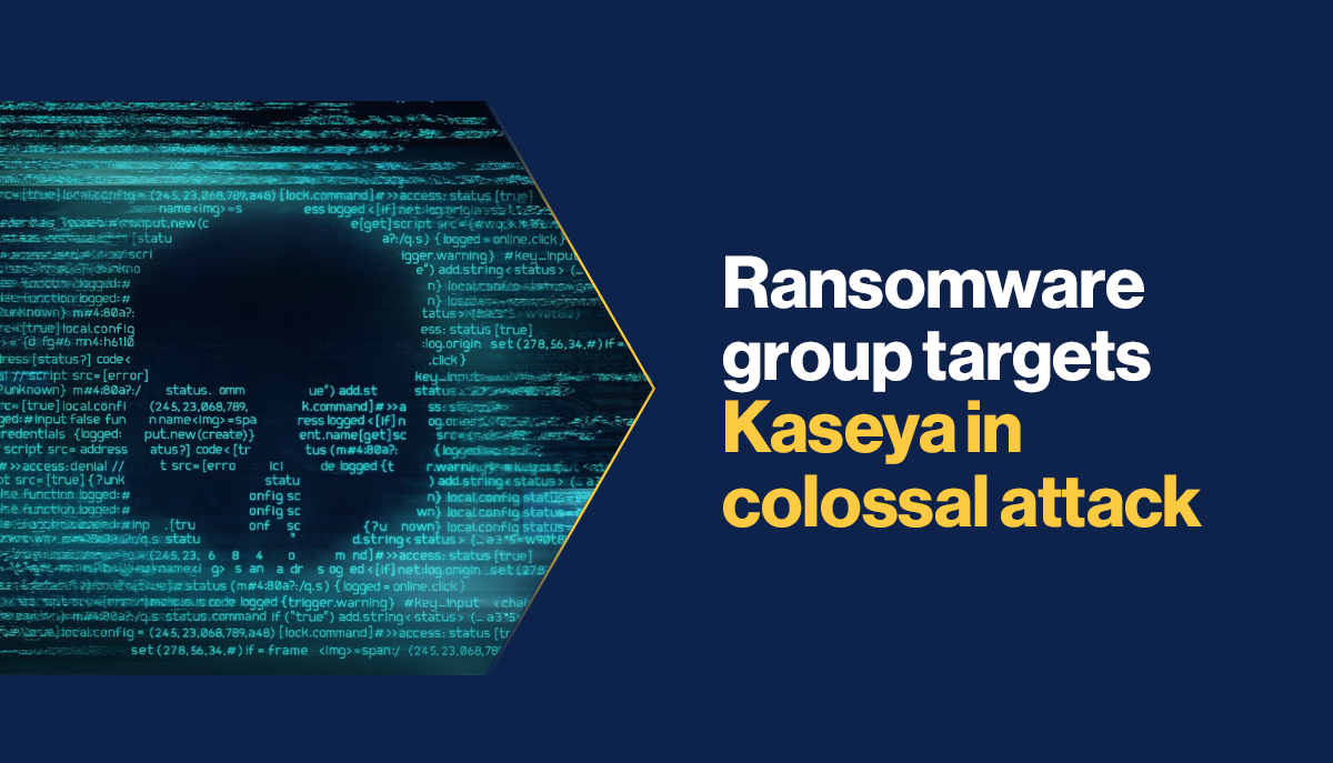 Ransomware Group Targets Kaseya In Colossal Attack | BCI