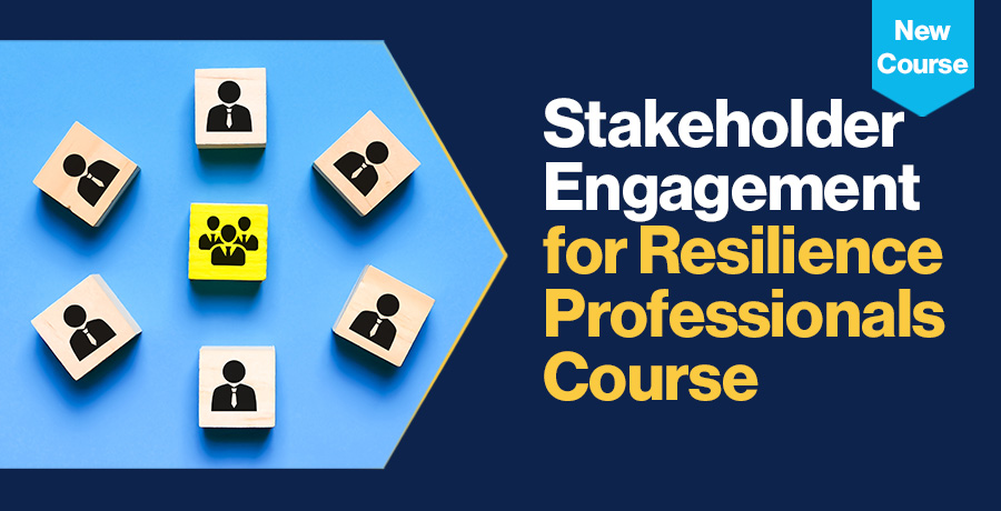 Stakeholder Engagement for Resilience Professionals