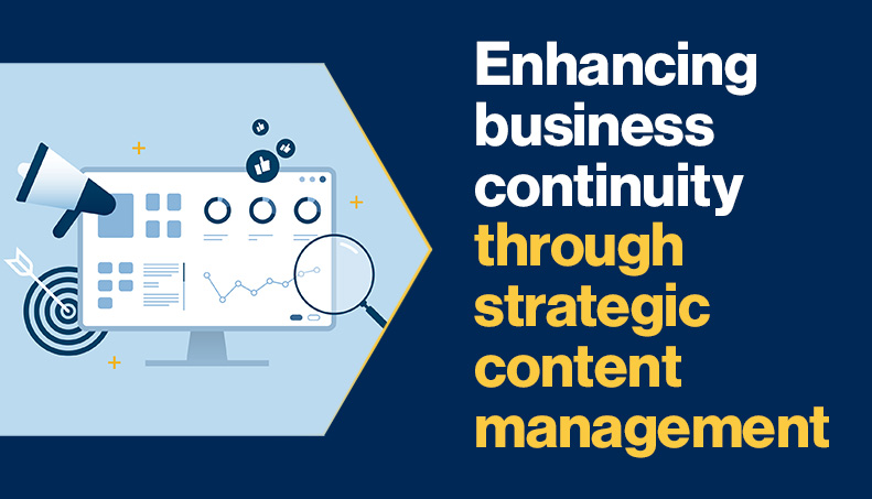 News-Enhancing business continuity through strategic content management.jpg