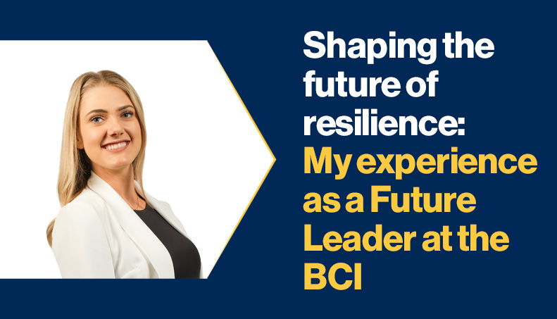 News-Shaping the future of resilience my experience as a Future Leader at the BCI.jpg