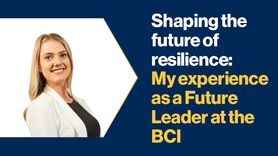 News-Shaping the future of resilience my experience as a Future Leader at the BCI.jpg