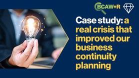thumbnail-Case study a real crisis that improved our business continuity planning-MO.jpg