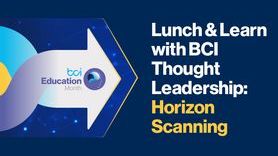 Lunch & Learn with BCI Thought Leadership Horizon Scanning.jpg