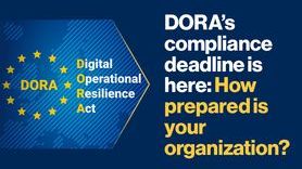 News-DORA compliance deadline is here How prepared is your organization.jpg