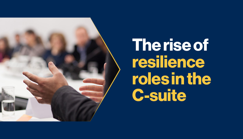 News-The rise of resilience roles in the C-suite.jpg