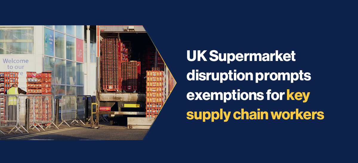 uk-supermarket-disruption-prompts-exemptions-for-key-supply-chain